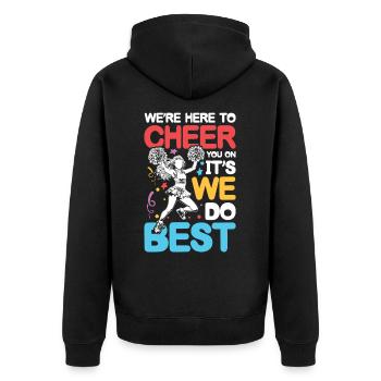 We're Here To Cheer You On It's What We Do Best - Unisex Premium Bio Zip Hoodie - Schwarz - Hinten - Nico (187cm)