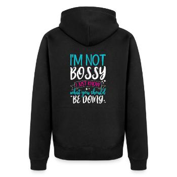 Ich bin nicht herrisch, ich weiß nur, was du tun solltest - Unisex Premium Bio Zip Hoodie - Schwarz - Hinten - Nico (187cm)