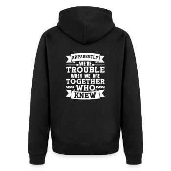 Apparently We're Trouble Funny Sibling Matching - Unisex Premium Organic Zip Hoodie - black - Back - Nico (187cm)