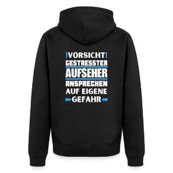 Gestresster Aufseher nicht ansprechen! - Unisex Premium Bio Zip Hoodie - Schwarz - Hinten - Nico (187cm)