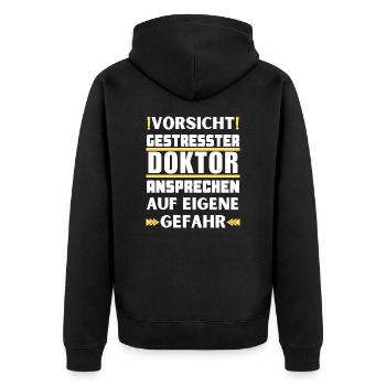 Gestresster Doktor nicht ansprechen! - Unisex Premium Bio Zip Hoodie - Schwarz - Hinten - Nico (187cm)