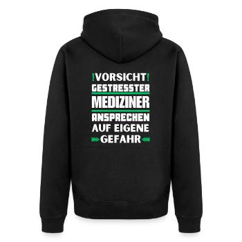 Gestresster Mediziner nicht ansprechen! - Unisex Premium Bio Zip Hoodie - Schwarz - Hinten - Nico (187cm)