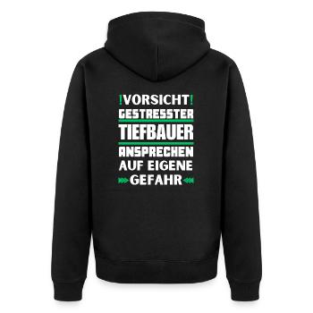 Gestresster Tiefbauer nicht ansprechen! - Unisex Premium Bio Zip Hoodie - Schwarz - Hinten - Nico (187cm)