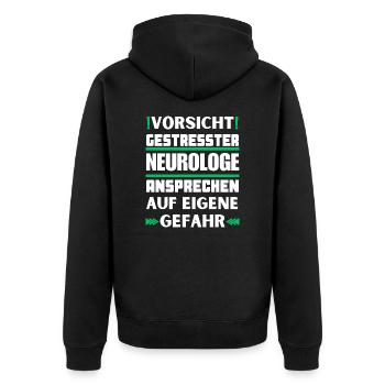 Gestresster Neurologe nicht ansprechen! - Unisex Premium Bio Zip Hoodie - Schwarz - Hinten - Nico (187cm)
