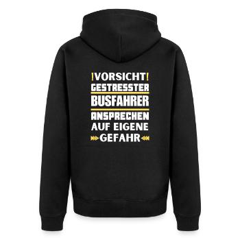 Don't talk to stressed bus driver! - Unisex Premium Organic Zip Hoodie - black - Back - Nico (187cm)