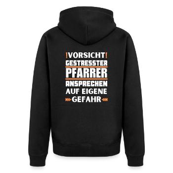 Don't talk to a stressed pastor! - Unisex Premium Organic Zip Hoodie - black - Back - Nico (187cm)
