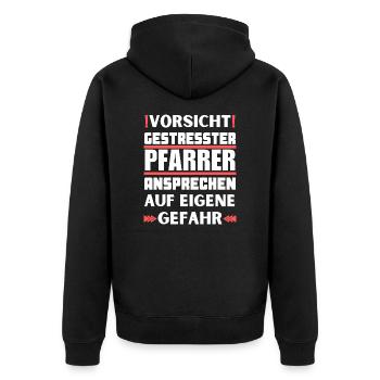 Don't talk to a stressed pastor! - Unisex Premium Organic Zip Hoodie - black - Back - Nico (187cm)