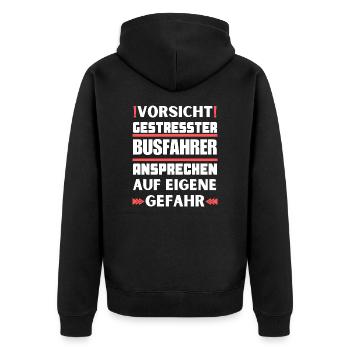 Gestresster Busfahrer nicht ansprechen! - Unisex Premium Bio Zip Hoodie - Schwarz - Hinten - Nico (187cm)