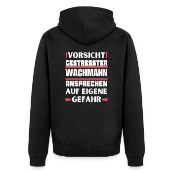 Gestresster Wachmann nicht ansprechen! - Unisex Premium Bio Zip Hoodie - Schwarz - Hinten - Nico (187cm)