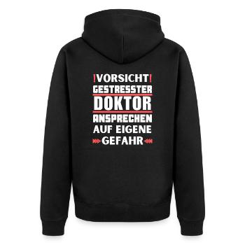 Don't talk to stressed doctor! - Unisex Premium Organic Zip Hoodie - black - Back - Nico (187cm)