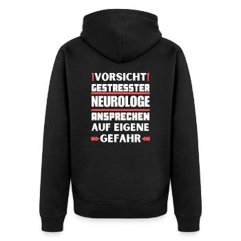 Gestresster Neurologe nicht ansprechen! - Unisex Premium Bio Zip Hoodie - Schwarz - Hinten - Nico (187cm)
