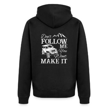 Dont Follow Me You Wont Make It Jeeps - Unisex Premium Bio Zip Hoodie - Schwarz - Hinten - Nico (187cm)