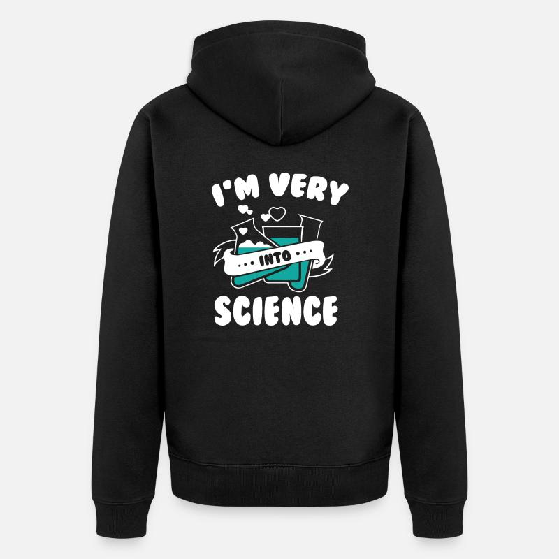 I m Very Into Science - Unisex Premium Bio Zip Hoodie - Schwarz
