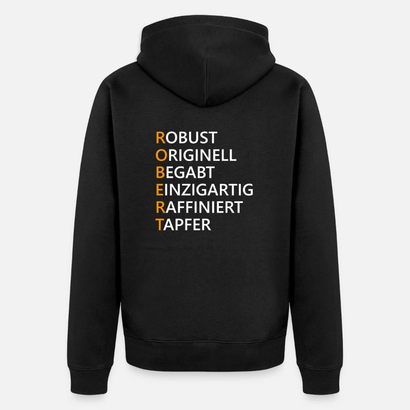 Robert Name Geschenk - Unisex Premium Bio Zip Hoodie - Schwarz