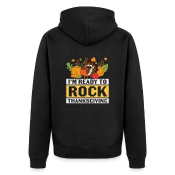 Thanksgiving Im Ready To Rock - Unisex Premium Organic Zip Hoodie - black - Back - Nico (187cm)