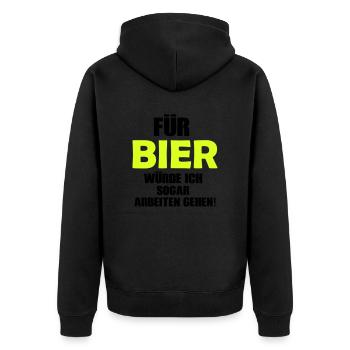 Für Bier würde ich sogar arbeiten gehen! - Unisex Premium Bio Zip Hoodie - Schwarz - Hinten - Nico (187cm)
