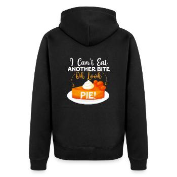 I Can't Eat Another Bite Oh Look Pie Cake Thanksgi - Unisex Premium Organic Zip Hoodie - black - Back - Nico (187cm)