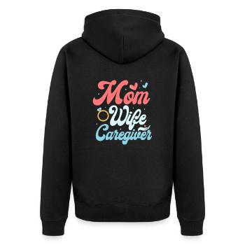 Mom Wife Caregiver Carer Caregiving - Unisex Premium Organic Zip Hoodie - black - Back - Nico (187cm)