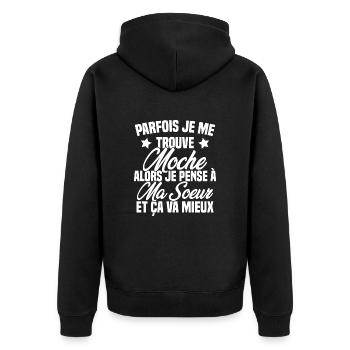 Parfois je me trouve moche alors je pense à sœur - Veste à capuche bio Premium Unisexe - noir - Dos - Nico (187cm)