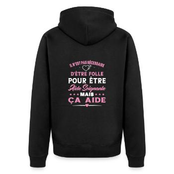Aide Soignante Cadeau Femme Humour - Veste à capuche bio Premium Unisexe - noir - Dos - Nico (187cm)