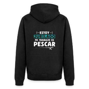 I'm retired, my job is to fish - Unisex Premium Organic Zip Hoodie - black - Back - Nico (187cm)