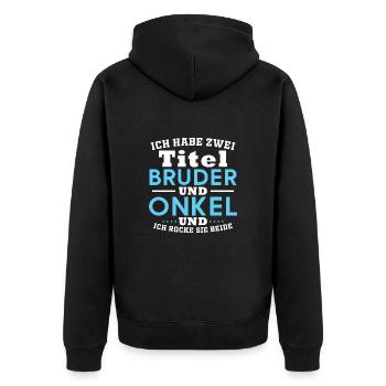 Brother and uncle, Humor Gift - Unisex Premium Organic Zip Hoodie - black - Back - Nico (187cm)
