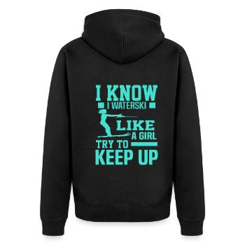 I know that I waterski like a girl - Unisex Premium Organic Zip Hoodie - black - Back - Nico (187cm)