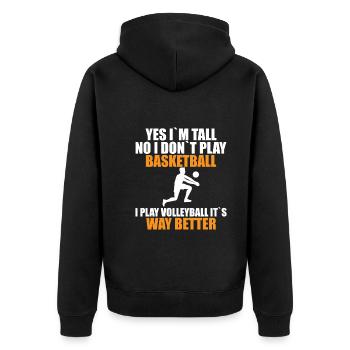 No I don't play basketball - volleyball - Unisex Premium Organic Zip Hoodie - black - Back - Nico (187cm)