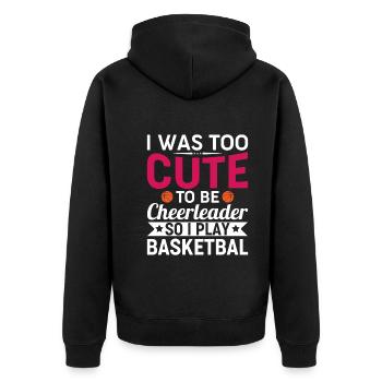 Ich War Zu Süß Um Cheerleader Zu Sein - Basketball - Unisex Premium Bio Zip Hoodie - Schwarz - Hinten - Nico (187cm)