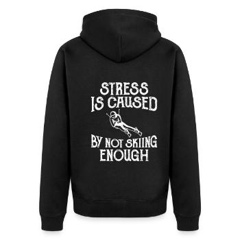 Stress Wird Durch Nicht Genügend Ski Verursacht - Unisex Premium Bio Zip Hoodie - Schwarz - Hinten - Nico (187cm)