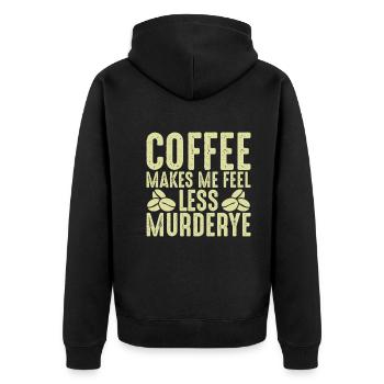 Kaffee Lässt Mich Weniger Mord Fühlen - Kaffee - Unisex Premium Bio Zip Hoodie - Schwarz - Hinten - Nico (187cm)