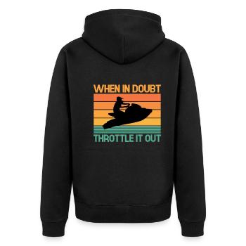 Wenn Sie Zweifel Haben Drosseln Sie Es - Jet Ski - Unisex Premium Bio Zip Hoodie - Schwarz - Hinten - Nico (187cm)