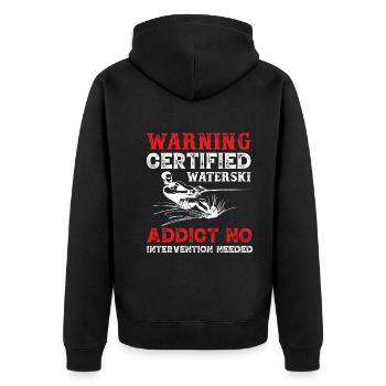 Warning Certified Water Ski Addict - Unisex Premium Organic Zip Hoodie - black - Back - Nico (187cm)
