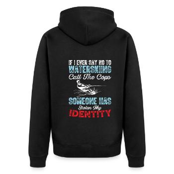 When I say no to water skiing, the cops call - Unisex Premium Organic Zip Hoodie - black - Back - Nico (187cm)