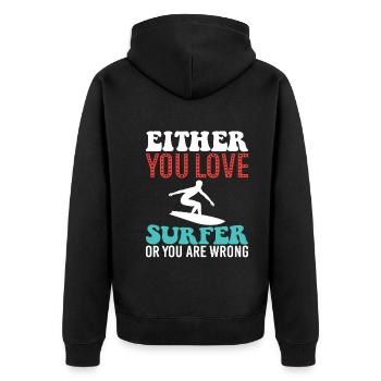 Entweder Du Liebst Surfer Oder Du Liegst Falsch - Unisex Premium Bio Zip Hoodie - Schwarz - Hinten - Nico (187cm)