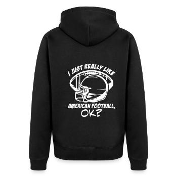 Ich Mag American Football Einfach Sehr, Okay? - Unisex Premium Bio Zip Hoodie - Schwarz - Hinten - Nico (187cm)