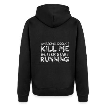 What doesn't kill me starts to walk better - Unisex Premium Organic Zip Hoodie - black - Back - Nico (187cm)