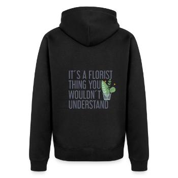 Das Ist Eine Floristensache Die Verstehst Du Nicht - Unisex Premium Bio Zip Hoodie - Schwarz - Hinten - Nico (187cm)