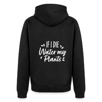 Wenn Ich Sterbe Gieße Meine Pflanzen - Florist - Unisex Premium Bio Zip Hoodie - Schwarz - Hinten - Nico (187cm)