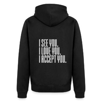 Ich Sehe Dich Ich Liebe Dich Ich Akzeptiere Dich - Unisex Premium Bio Zip Hoodie - Schwarz - Hinten - Nico (187cm)