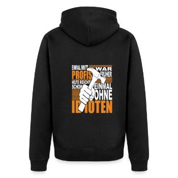 Einmal mit Profis war früher - heute reicht ohne - Unisex Premium Bio Zip Hoodie - Schwarz - Hinten - Nico (187cm)
