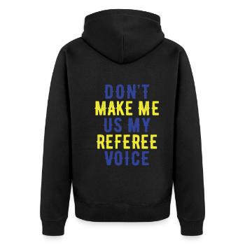 Ne me forcez pas à utiliser la voix de mon arbitre - Veste à capuche bio Premium Unisexe - noir - Dos - Nico (187cm)