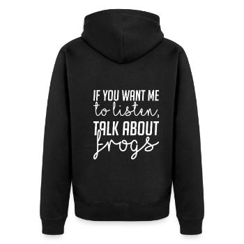 Wenn Du Willst Das Ich Zuhöre Sprich Über Frösche - Unisex Premium Bio Zip Hoodie - Schwarz - Hinten - Nico (187cm)
