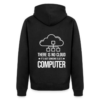 There Is No Cloud It's Just Someone Else's - Unisex Premium Organic Zip Hoodie - black - Back - Nico (187cm)