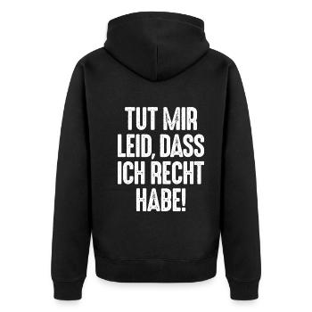 Tut mir Leid, dass ich Recht habe Rechthaber - Unisex Premium Bio Zip Hoodie - Schwarz - Hinten - Nico (187cm)