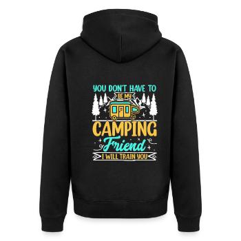 You don't have to be my camping friend - Unisex Premium Organic Zip Hoodie - black - Back - Nico (187cm)