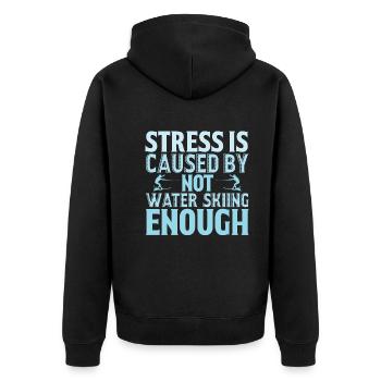 Stress is caused by little water skiing - Unisex Premium Organic Zip Hoodie - black - Back - Nico (187cm)