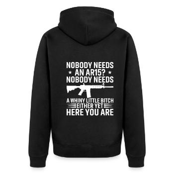 Braucht Niemand Ein AR15? Niemand Braucht Weinende - Unisex Premium Bio Zip Hoodie - Schwarz - Hinten - Nico (187cm)