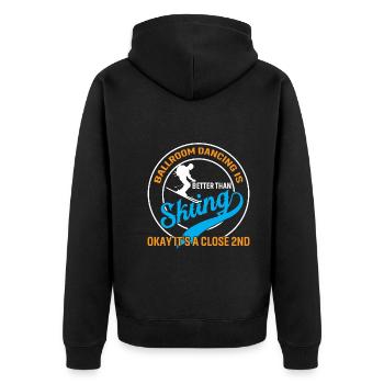 Gesellschaftstanz Ist Besser Als Skifahren Okay... - Unisex Premium Bio Zip Hoodie - Schwarz - Hinten - Nico (187cm)