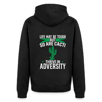 Das Leben mag hart sein, aber Kakteen sind es auch - Thrive In Ad - Unisex Premium Bio Zip Hoodie - Schwarz - Hinten - Nico (187cm)